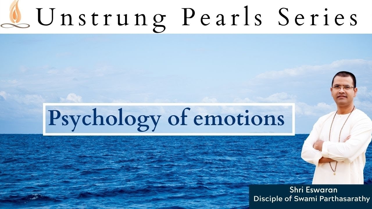 Practical Vedanta : Psychology of  Emotions