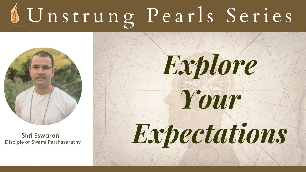 Practical Vedanta : Explore your Expectations